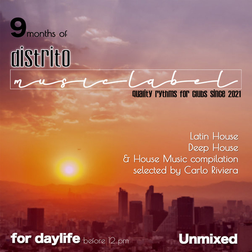 VA - 9 Months Of Distrito Music Label ( For Daylife ) Before 12 00 Pm [DML045]